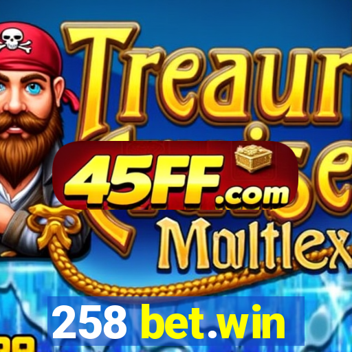 258 bet.win